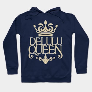 Delulu queen Hoodie